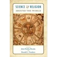 Science and Religion Around the World by Brooke, John Hedley; Numbers, Ronald L., 9780195328202