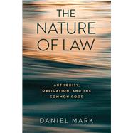 The Nature of Law by Daniel Mark, 9780268208202