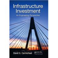Infrastructure Investment by Carmichael, David G., 9780367378202