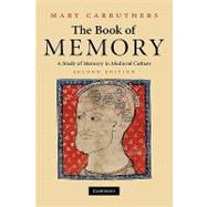 The Book of Memory: A Study of Memory in Medieval Culture by Mary Carruthers, 9780521888202
