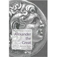 Alexander the Great Historical Sources in Translation by Heckel, Waldemar; Yardley, J. C., 9780631228202