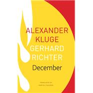 December by Kluge, Alexander; Richter, Gerhard; Chalmers, Martin, 9780857428202