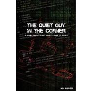 The Quiet Guy in the Corner by Shepherd, Neil, 9780955678202