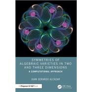 Symmetries of Algebraic Varieties in Two and Three Dimensions by Juan Gerardo Alc�zar, 9781041088202