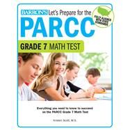 Let's Prepare for the PARCC Grade 7 Math Test by Scott, Kristen, 9781438008202