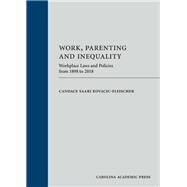Work, Parenting and Inequality by Kovacic-fleischer, Candace Saari, 9781611638202