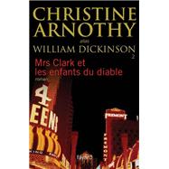 Mrs Clark et les enfants du diable by Christine Arnothy William Dickinson, 9782213628202