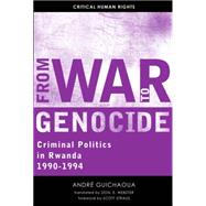 From War to Genocide by Guichaoua, Andr; Webster, Don E.; Straus, Scott; Webster, Don, 9780299298203