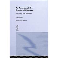 An Account of the Empire of Morocco and the Districts of Suse and Tafilelt by Jackson,James Grey, 9780714618203