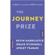 The Journey Prize Stories 29 The Best of Canada's New Writers by Hardcastle, Kevin; O'Connell, Grace; Tsabari, Ayelet, 9780771048203