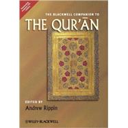 The Blackwell Companion to the Qur'an by Rippin, Andrew, 9781405188203