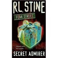 Secret Admirer by Stine, R.L., 9781416908203