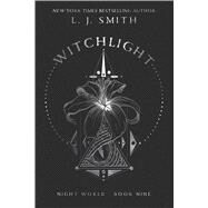 Witchlight by Smith, L.J., 9781481498203
