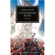 A Thousand Sons by McNeill, Graham, 9781849708203
