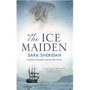 The Ice Maiden by Sheridan, Sara, 9780727888204
