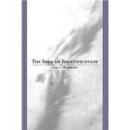 The Idea of Identification by Woodward, Gary C., 9780791458204