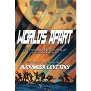 Worlds Apart An Anthology of Russian Fantasy and Science Fiction by Levitsky, Alexander, 9781585678204