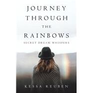 Journey Through the Rainbows by Reuben, Kessa, 9781973688204