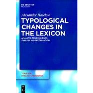 Typological Changes in the Lexicon by Haselow, Alexander, 9783110238204