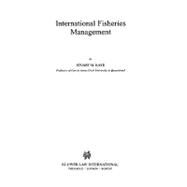 International Fisheries Management by Kaye, Stuart B., 9789041198204