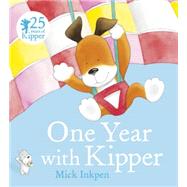 One Year With Kipper by Inkpen, Mick, 9781444918205