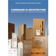 Cardboard in Architecture by Eekhout, Mick; Verheijen, Fons; Visser, Ronald, 9781586038205