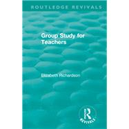 Group Study for Teachers by Richardson, Elizabeth, 9780367028206