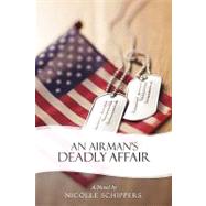 An Airman's Deadly Affair by Schippers, Nicolle, 9781440188206