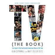 TV (The Book) by Alan Sepinwall; Matt Zoller Seitz, 9781455588206