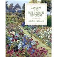 Gardens of the Arts and Crafts Movement by Tankard, Judith B., 9781604698206