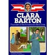 Clara Barton Founder of the American Red Cross by Stevenson, Augusta; Giacoia, Frank, 9780020418207