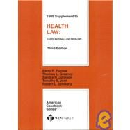 1999 Supplement to Health Law: Cases, Materials and Problems by Furrow, Barry R.; Greaney, Thomas L.; Johnson, Sandra H.; Jost, Timothy Stoltzfus; Schwartz, Robert L., 9780314238207