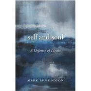 Self and Soul by Edmundson, Mark, 9780674088207