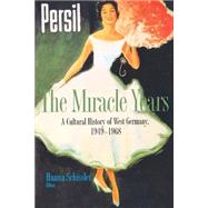 The Miracle Years by Schissler, Hanna, 9780691058207