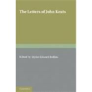 The Letters of John Keats by Rollins, Hyder Edward, 9781107608207