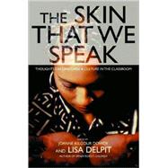 The Skin That We Speak by Delpit, Lisa D., 9781565848207