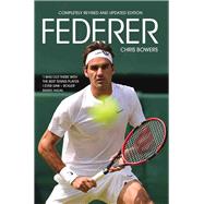 Federer by Bowers, Chris, 9781784188207