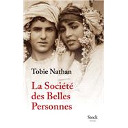 La Socit des Belles Personnes by Tobie Nathan, 9782234088207