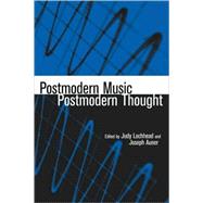 Postmodern Music/Postmodern Thought by Lochhead,Judy;Lochhead,Judy, 9780815338208