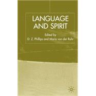 Language and Spirit by Phillips, D. Z.; von der Ruhr, Mario, 9781403918208