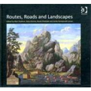 Routes, Roads and Landscapes by Brenna,Brita;Hvattum,Mari, 9781409408208