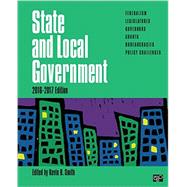State and Local Government; 2016-2017 Edition by Kevin B. Smith, 9781506358208