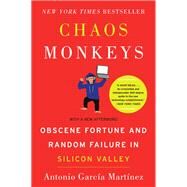 Chaos Monkeys by Martinez, Antonio Garcia, 9780062458209