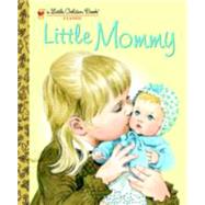 Little Mommy by Kane, Sharon; Kane, Sharon, 9780375848209