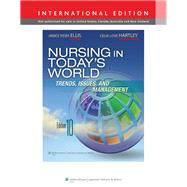 Nursing in Today's World by Ellis, Janice Rider; Hartley, Celia Love, 9781451118209