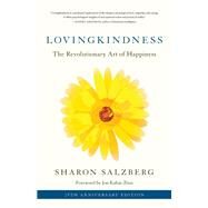 Lovingkindness The Revolutionary Art of Happiness by Salzberg, Sharon; Kabat-Zinn, Jon, 9781611808209