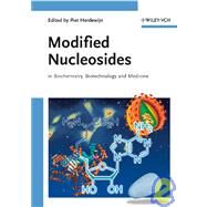 Modified Nucleosides in Biochemistry, Biotechnology and Medicine by Herdewijn, Piet, 9783527318209