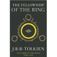 Fellowship of the Ring : Being the First Part of the Lord of the Rings by Tolkien, J. R. R., 9780547928210