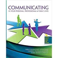 Communicating in Your Personal, Professional & Public Lives by Weintraub, Sara Chudnovsky; Thomas-Maddox, Candice; Byrnes-Loinette, Kerry, 9780757598210