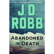 Abandoned in Death by J. D. Robb, 9781250278210